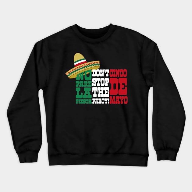 Cinco De Mayo May 5 Mexican Flag Celebration T-Shirt Crewneck Sweatshirt by vo_maria